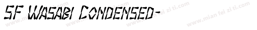 SF Wasabi Condensed字体转换